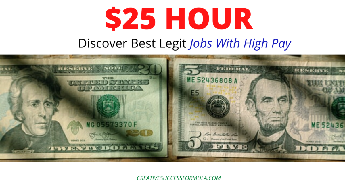 Discover 21 Legit $25 Per Hour Online Jobs Finally Revealed - Creative Success Formula